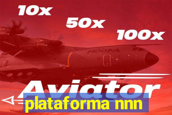 plataforma nnn